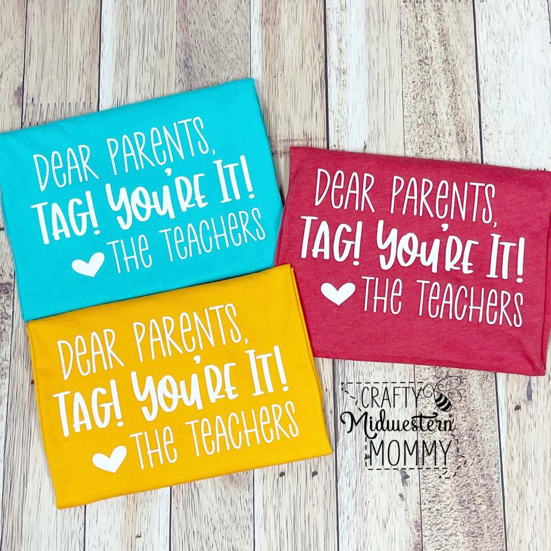 Dear Parents, Tag You’re It Graphic Tee
