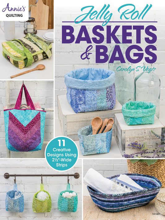 Jelly Roll Baskets & Bags Book
