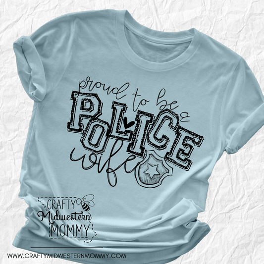 Proud to Be A Police Wife Adult Graphic Tee