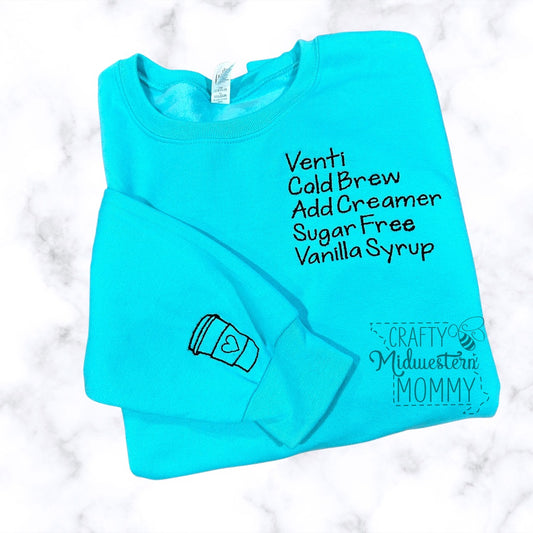 Custom Coffee Order Adult Embroidered Sweatshirt