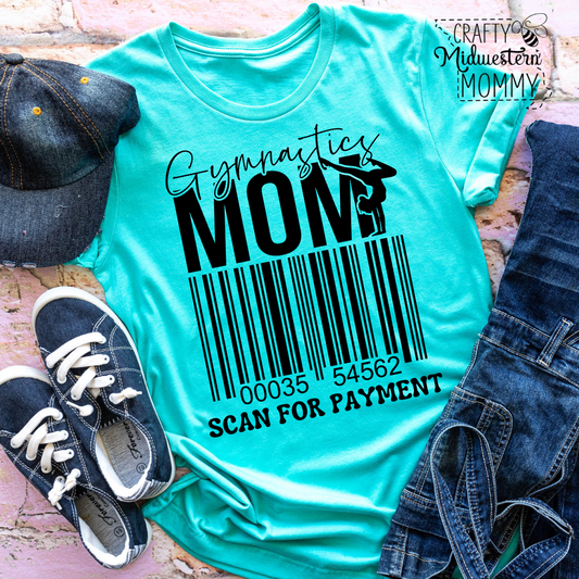 Gymnastics Mom Scan for Payment Adult Graphic Tee