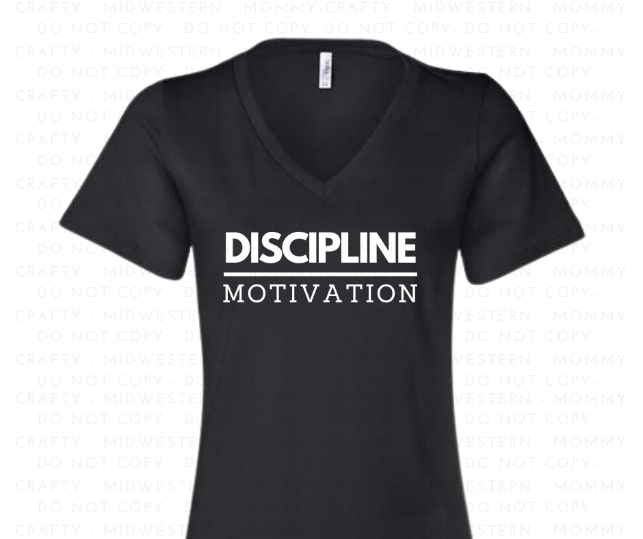 Relentless-DISCIPLINE over MOTIVATION- Vneck Tee