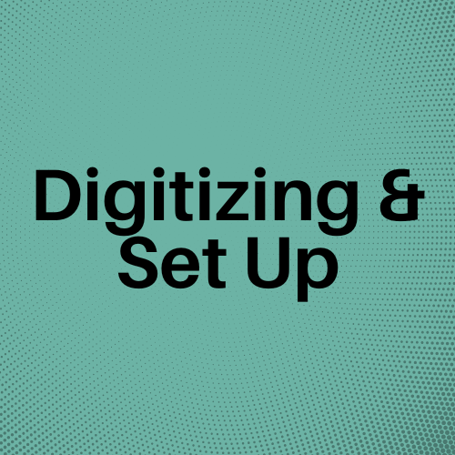 Digitizing and Set Up Fee