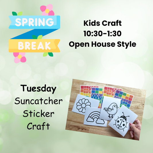 Spring Break Kids Club- Tuesday - Suncatcher Sticker Craft