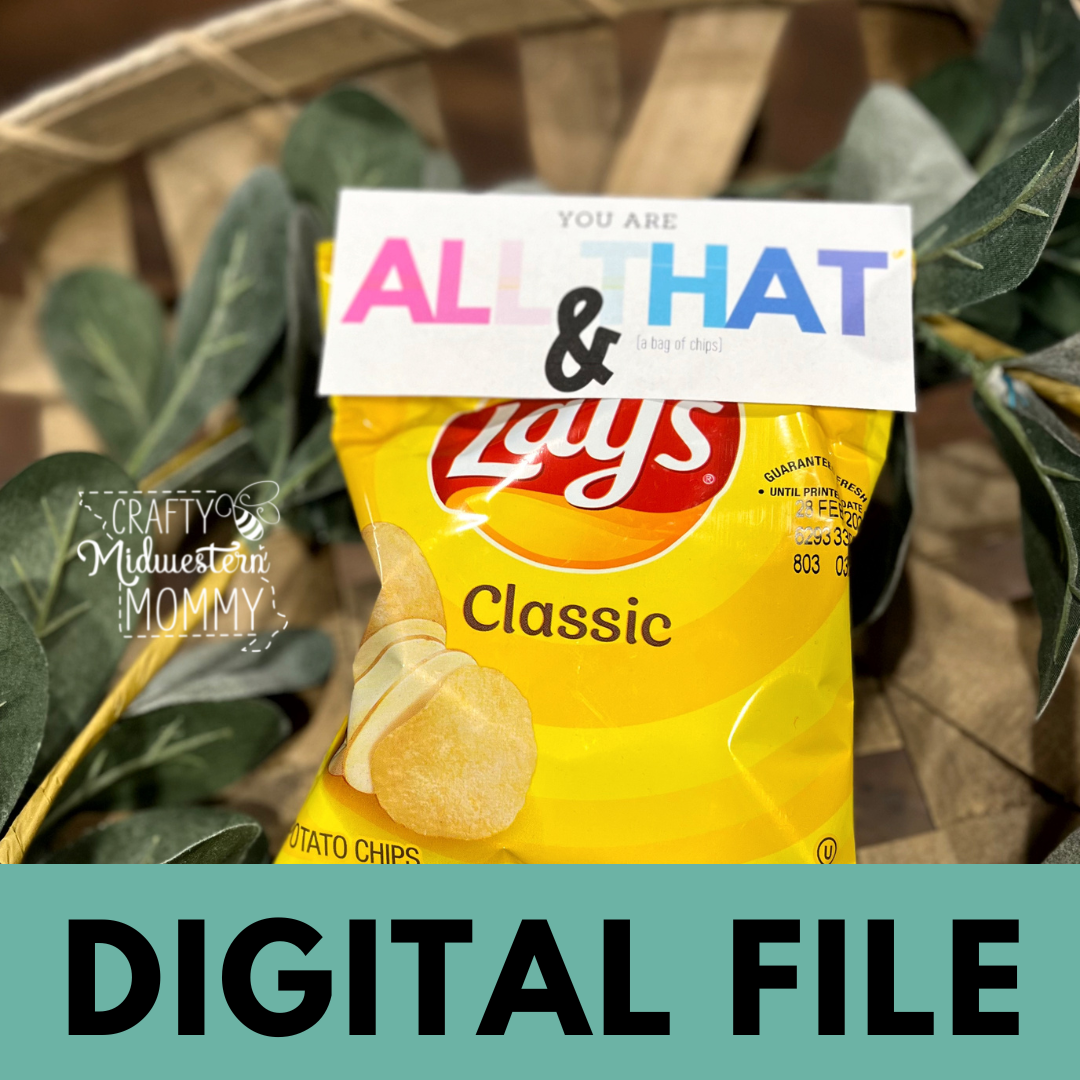 DIGITAL DOWNLOAD All That & a Bag of Chips Bag Topper – Crafty ...