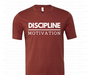 Relentless-DISCIPLINE over MOTIVATION- Tee Shirt
