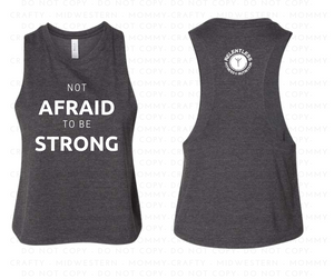 Relentless-Not Afraid to be STRONG- Crop Tank