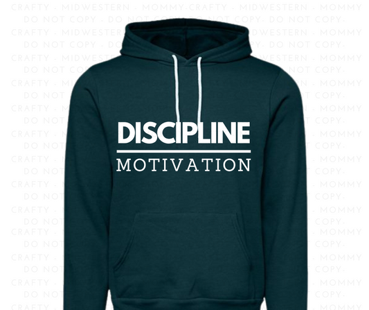 Relentless-DISCIPLINE over MOTIVATION- Hoodie Sweatshirt